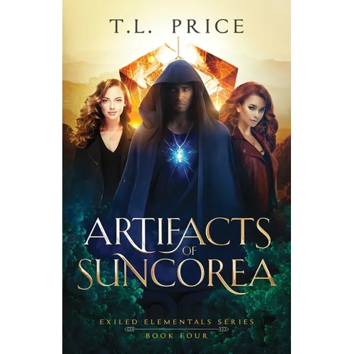 Artifacts of Suncorea: Exiled Elementals Series (Book Four) - Paperback