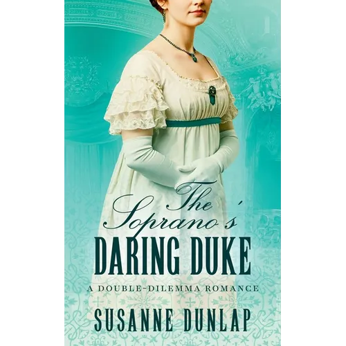 The Soprano's Daring Duke - Paperback