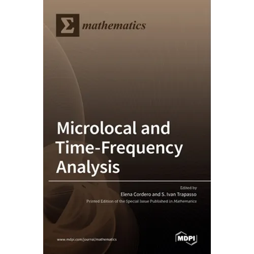 Microlocal and Time-Frequency Analysis - Hardcover