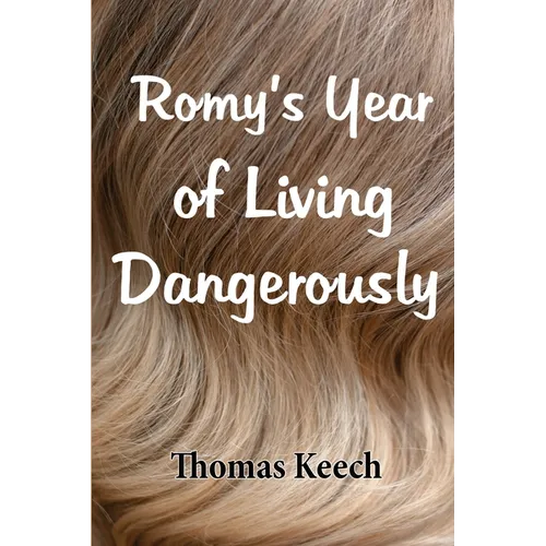 Romy's Year of Living Dangerously - Paperback