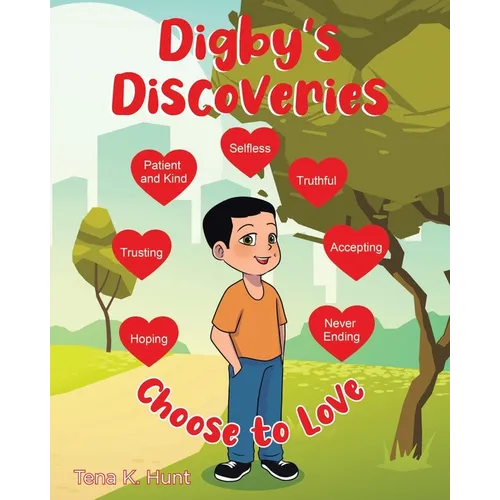 Digby's Discoveries: Choose to Love - Paperback