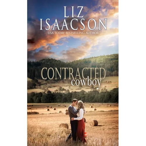 Contracted Cowboy: Sweet Western Romance & Family Saga - Paperback