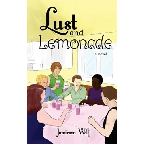 Lust and Lemonade - Paperback
