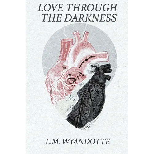 Love Through the Darkness - Paperback