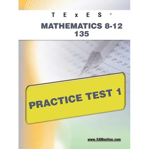 TExES Mathematics 8-12 135 Practice Test 1 - Paperback