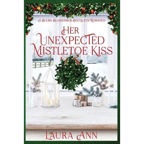 Her Unexpected Mistletoe Kiss - Paperback