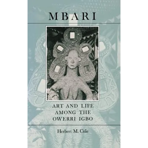 Mbari: Art and the Life Among the Owerri Igbo - Hardcover