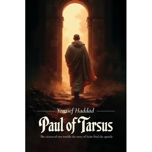 Paul of Tarsus, The citizen of two worlds the story of Saint Paul the apostle - Paperback