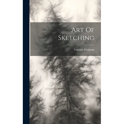 Art Of Sketching - Hardcover