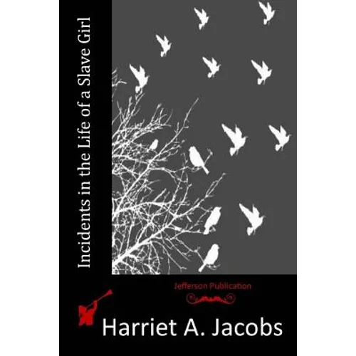 Incidents in the Life of a Slave Girl - Paperback