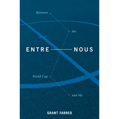 Entre Nous: Between the World Cup and Me - Paperback
