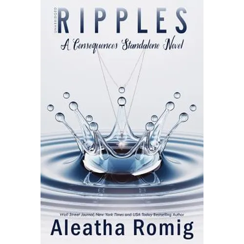 Ripples: A Consequences Stand-alone Novel - Paperback
