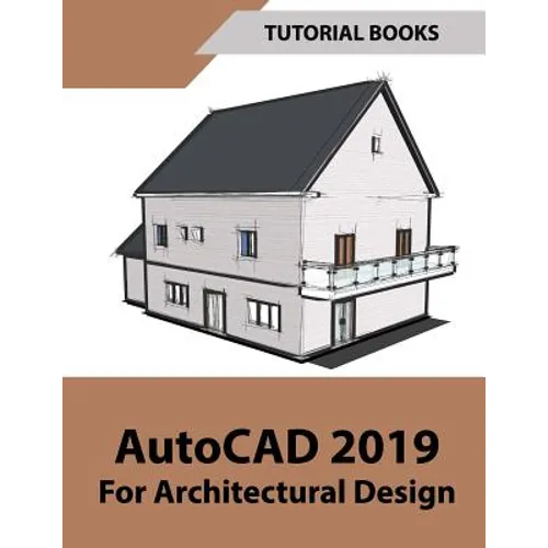 AutoCAD 2019 For Architectural Design - Paperback