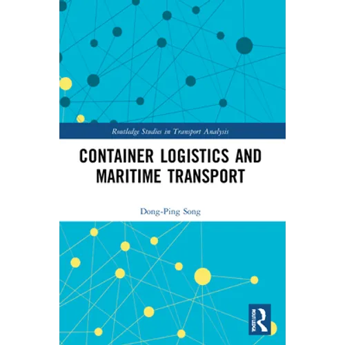 Container Logistics and Maritime Transport - Paperback