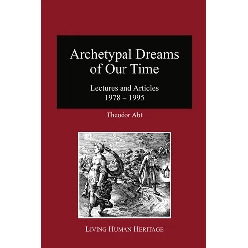 Archetypal Dreams of Our Time - Hardcover
