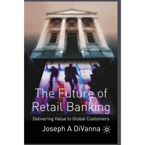 The Future of Retail Banking - Paperback