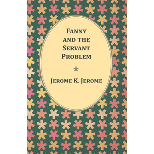 Fanny and the Servant Problem - Paperback