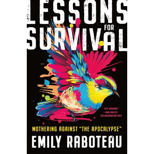 Lessons for Survival: Mothering Against 