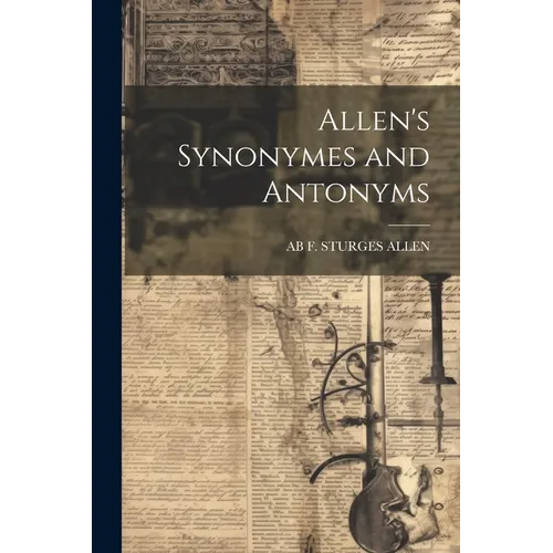 Allen's Synonymes and Antonyms - Paperback