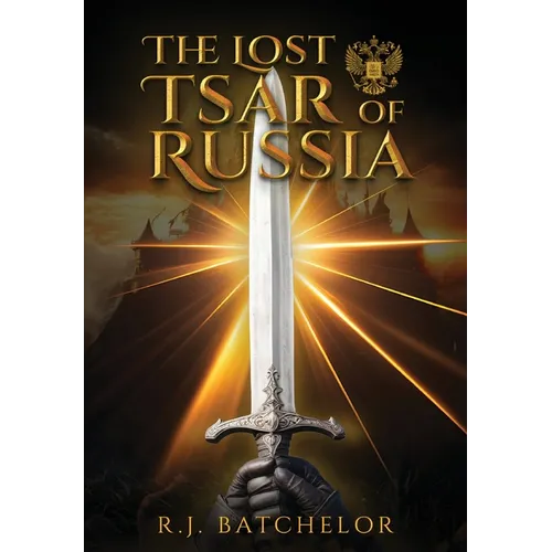 The Lost Tsar of Russia - Hardcover