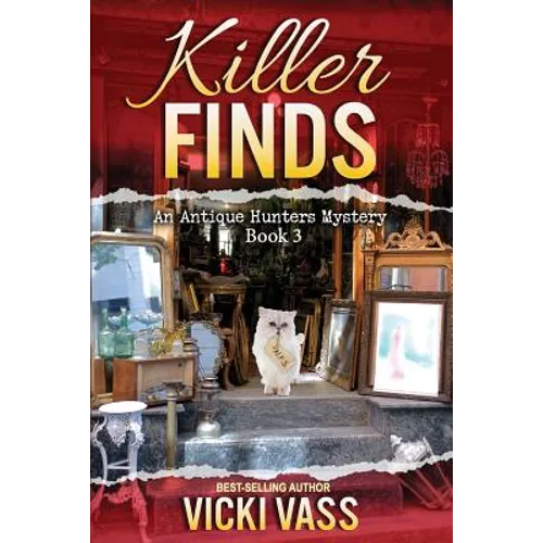Killer Finds: An Antique Hunters Mystery Book 3 - Paperback