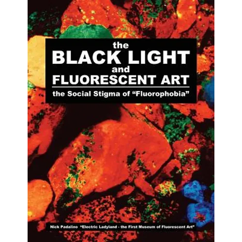 The BLACK LIGHT and Fluorescent Art: the Social Stigma of 