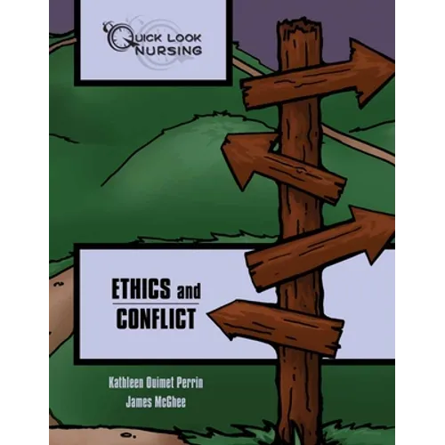 Quick Look Nursing: Ethics and Conflict: . - Paperback