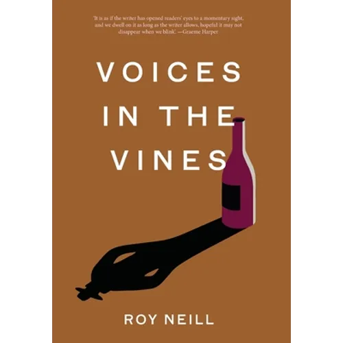 Voices in the Vines - Hardcover