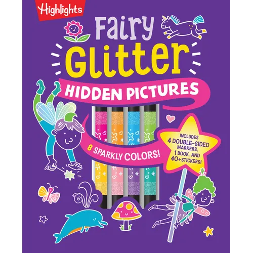 Fairy Glitter Hidden Pictures: Glitter Coloring Book for Kids 6-12 with Fairy-Themed Hidden Pictures Puzzles, Sparkly Markers and Stickers for Creativ