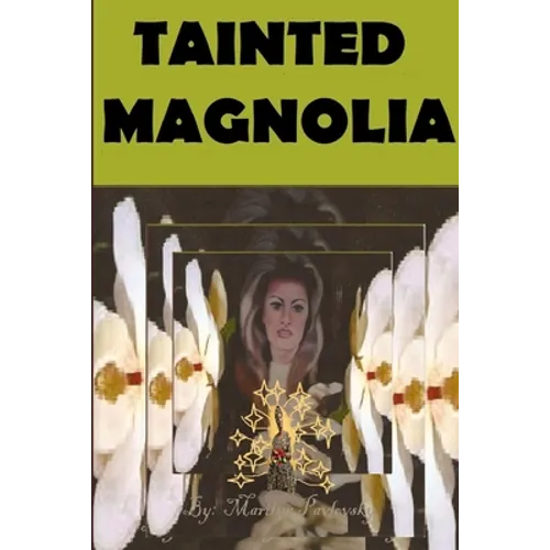 Tainted Magnolia - Paperback