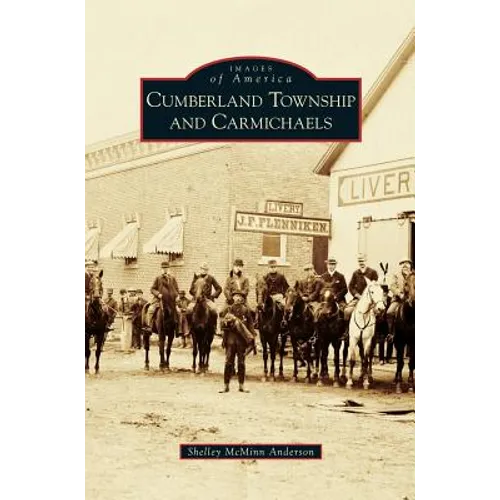 Cumberland Township and Carmichaels - Hardcover