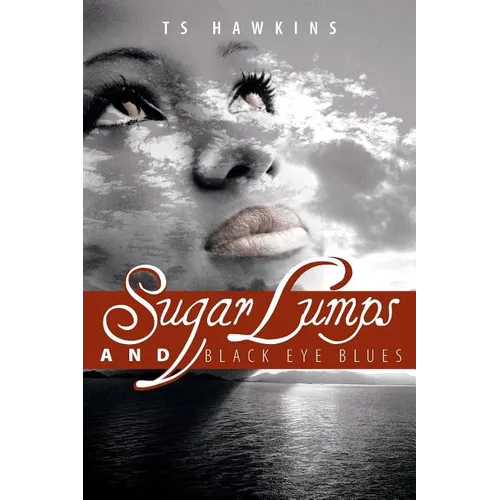 Sugar Lumps and Black Eye Blues - Paperback