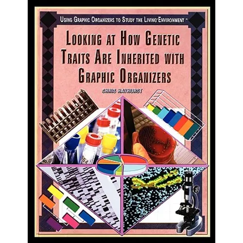Looking at How Genetic Traits Are Inherited with Graphic Organizers - Paperback