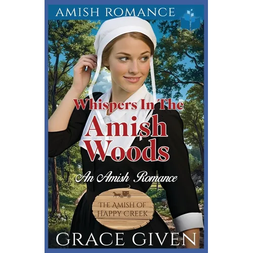 Whispers in the Amish Woods: An Amish Romance - Paperback