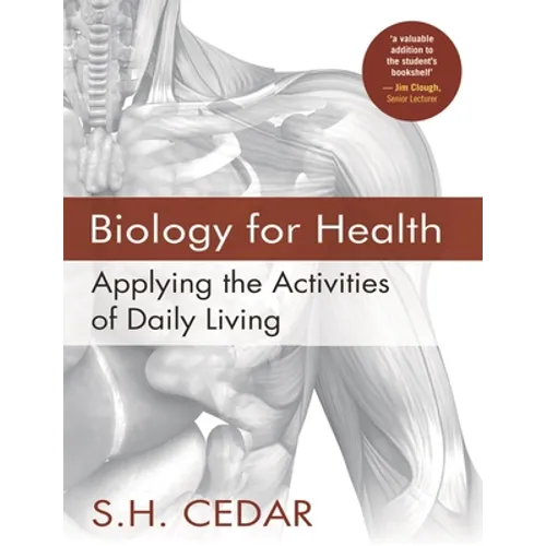 Biology for Health: Applying the Activities of Daily Living