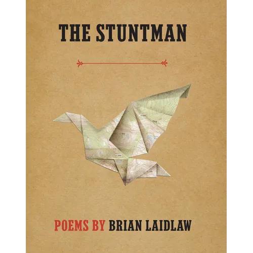 The Stuntman: Poems