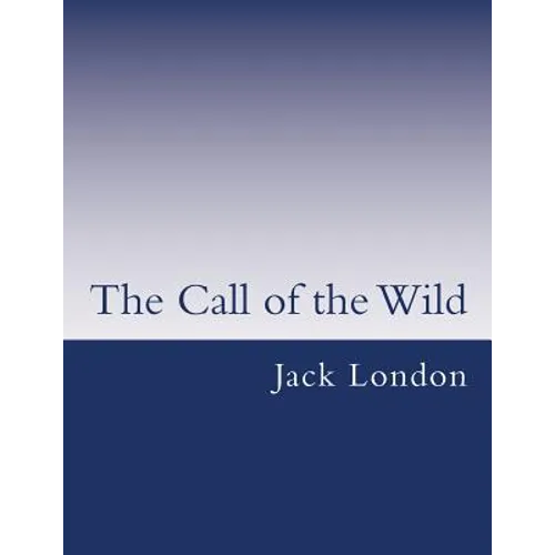 The Call of the Wild - Paperback