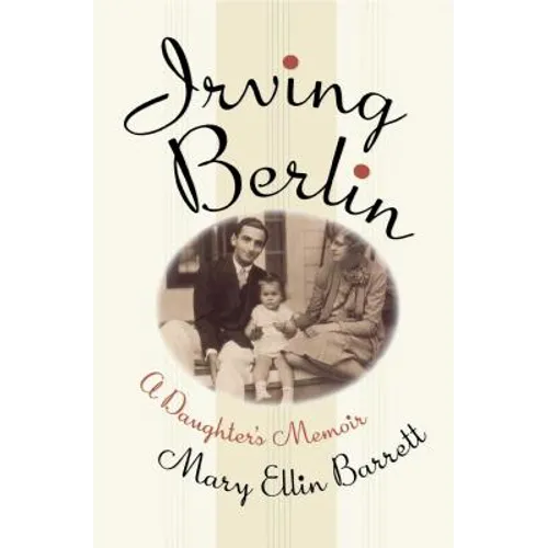 Irving Berlin: A Daughter's Memoir - Paperback