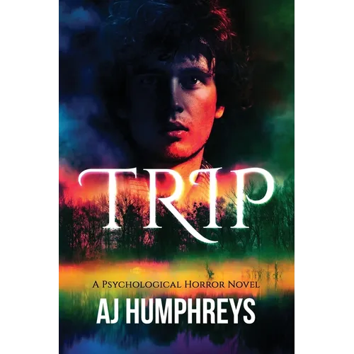 Trip: A Psychological Horror Novel - Paperback
