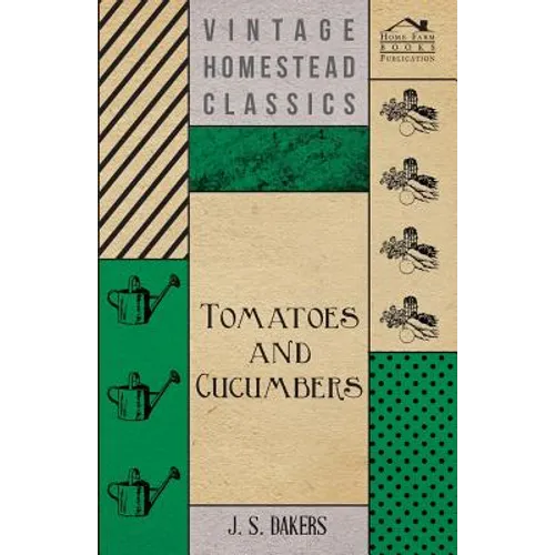 Tomatoes And Cucumbers - Paperback