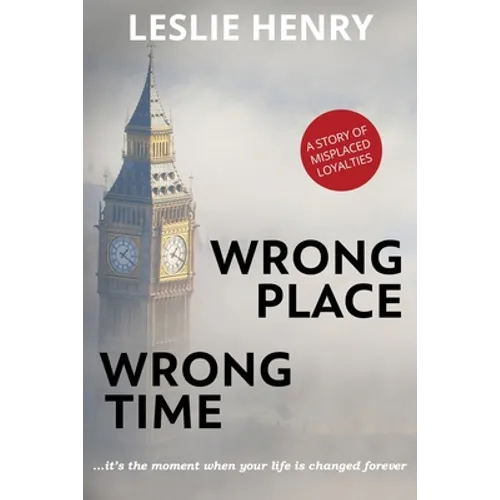 Wrong Place Wrong Time: ...it's the moment when your life is changed forever - Paperback