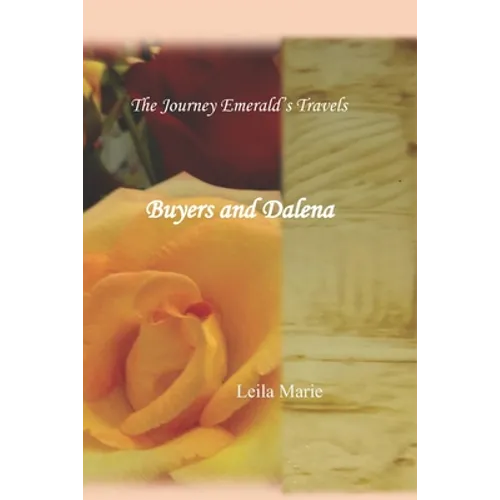The Journey Emeral's Travels Buyers And Dalena - Paperback