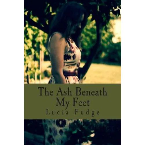 The Ash Beneath My Feet - Paperback
