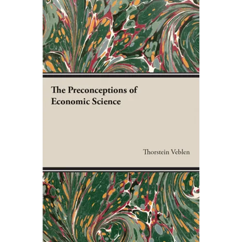 The Preconceptions of Economic Science - Paperback