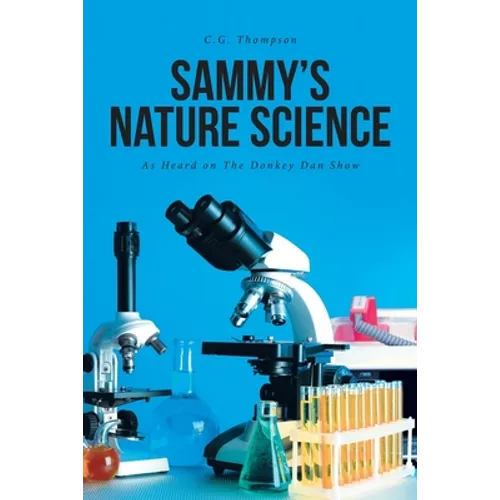 Sammy's Nature Science: As Heard on The Donkey Dan Show - Paperback