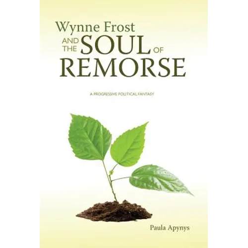 Wynne Frost and the Soul of Remorse - Hardcover