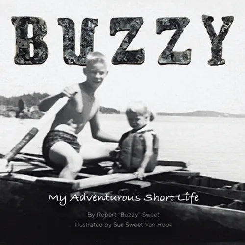Buzzy: My Adventurous Short Life - Paperback