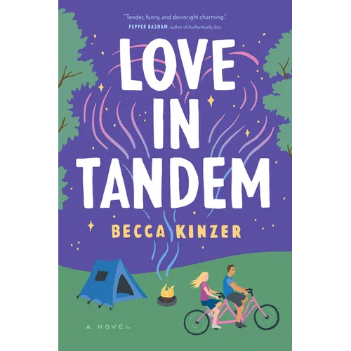 Love in Tandem: An Opposites-Attract, Fake-Dating ROM Com Featuring an Unlikely Couple and the Road Trip of a Lifetime - Paperback