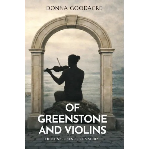 Of Greenstone and Violins - Paperback