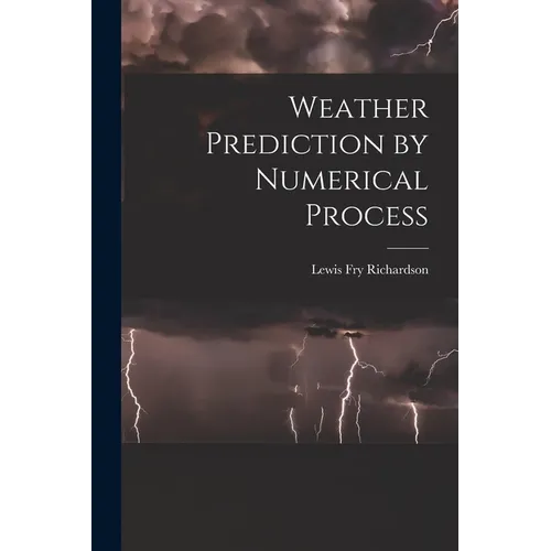 Weather Prediction by Numerical Process - Paperback